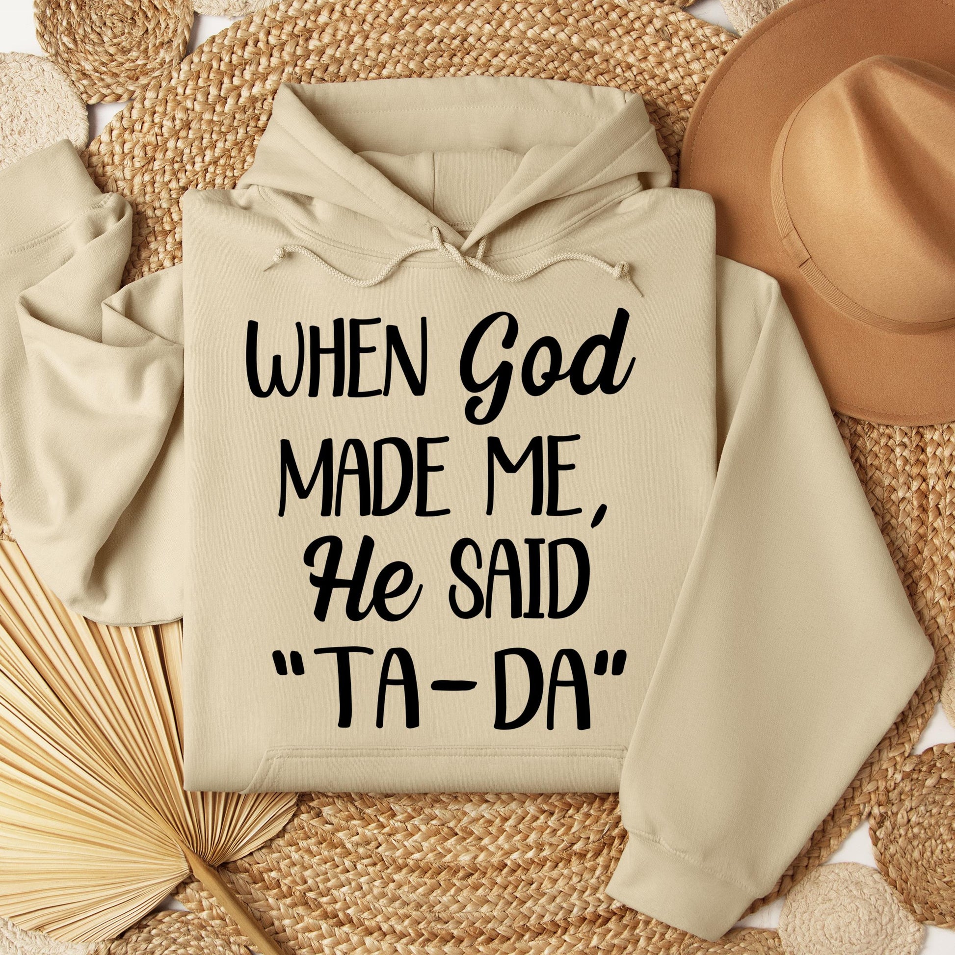 When God Made Me He Said Ta-Da 03