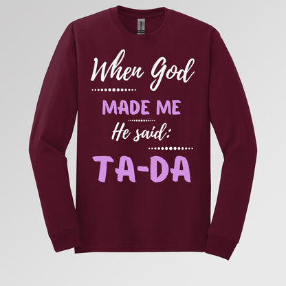 When God Made Me He Said Ta-Da 04