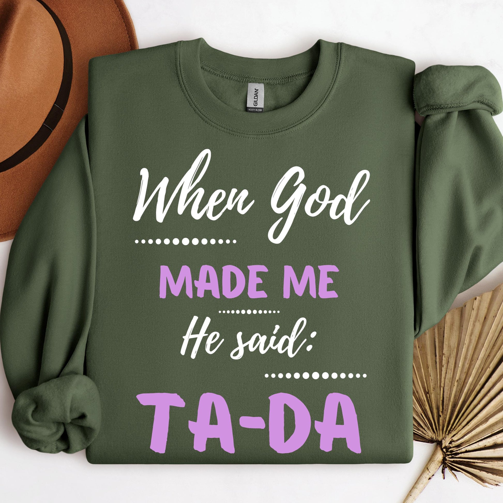 When God Made Me He Said Ta-Da 04