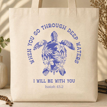 When You Go Through Deep Waters I Will Be With You Isaiah 43.2 09