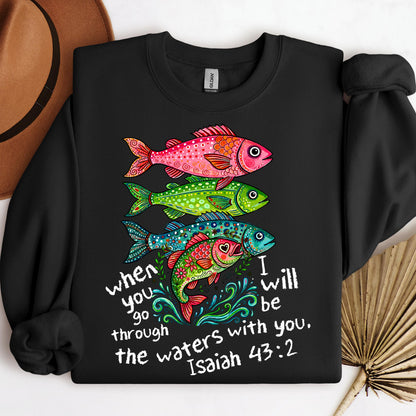 When You Go Through I Will Be With You The Waters Isaiah 43.2 01