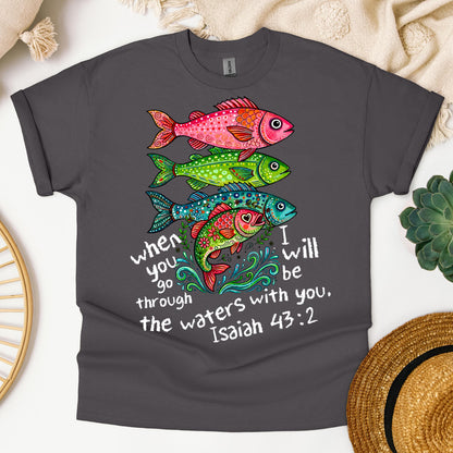 When You Go Through I Will Be With You The Waters Isaiah 43.2 01