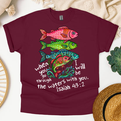When You Go Through I Will Be With You The Waters Isaiah 43.2 01