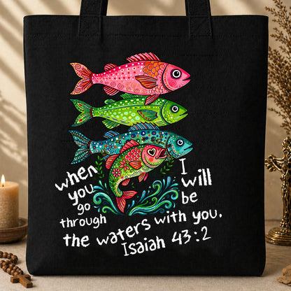 When You Go Through I Will Be With You The Waters Isaiah 43.2 01