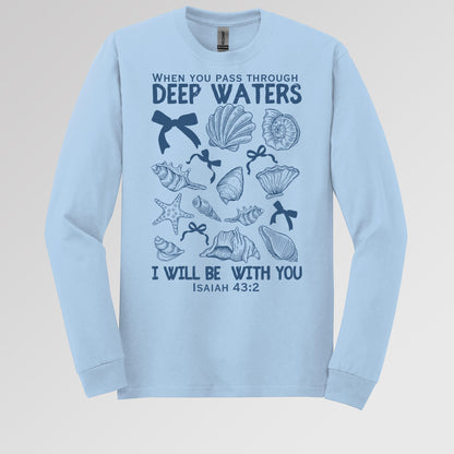 When You Pass Through Deep Waters I Will Be With You Isaiah 43.2 05