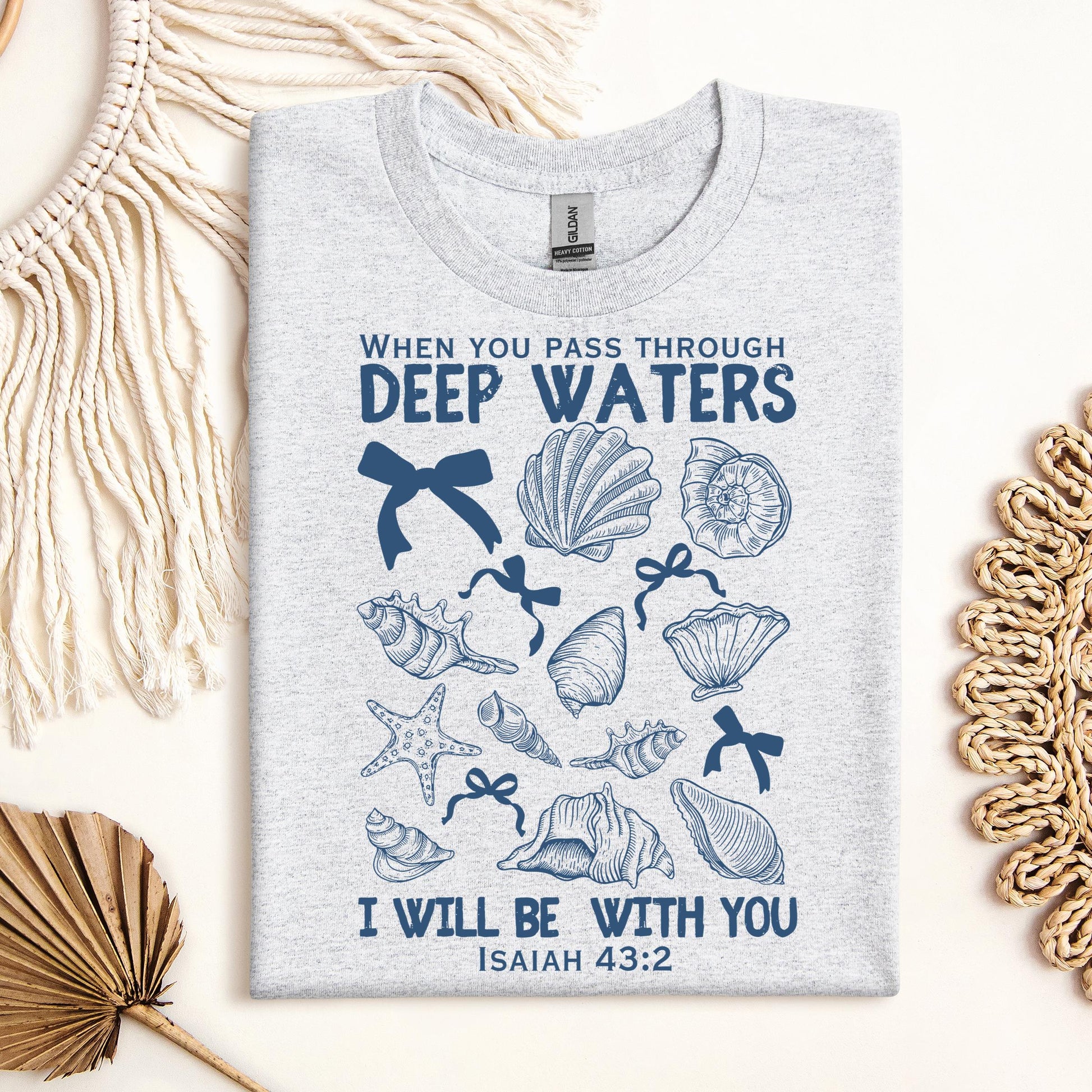 When You Pass Through Deep Waters I Will Be With You Isaiah 43.2 05