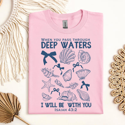 When You Pass Through Deep Waters I Will Be With You Isaiah 43.2 05