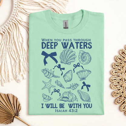 When You Pass Through Deep Waters I Will Be With You Isaiah 43.2 05