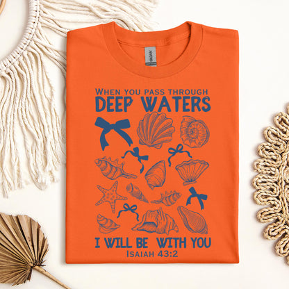 When You Pass Through Deep Waters I Will Be With You Isaiah 43.2 05