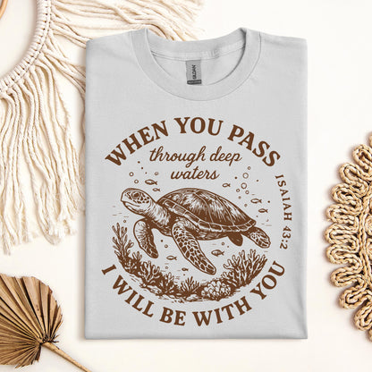 When You Pass Through Deep Waters I Will Be With You Isaiah 43.2 06