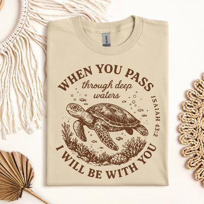 When You Pass Through Deep Waters I Will Be With You Isaiah 43.2 06