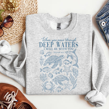 When You Pass Through Deep Waters I Will Be With You Isaiah 43.2 07