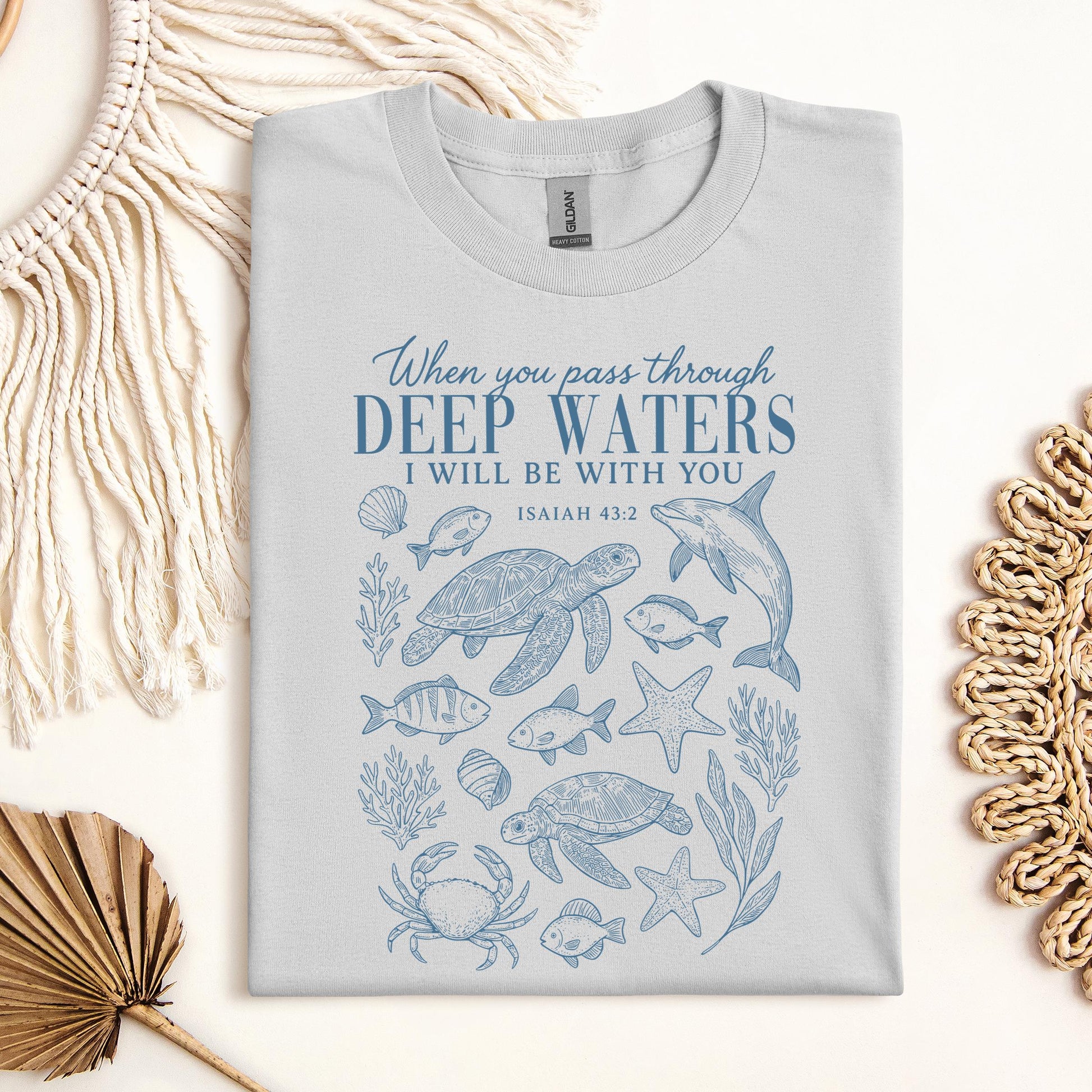 When You Pass Through Deep Waters I Will Be With You Isaiah 43.2 07