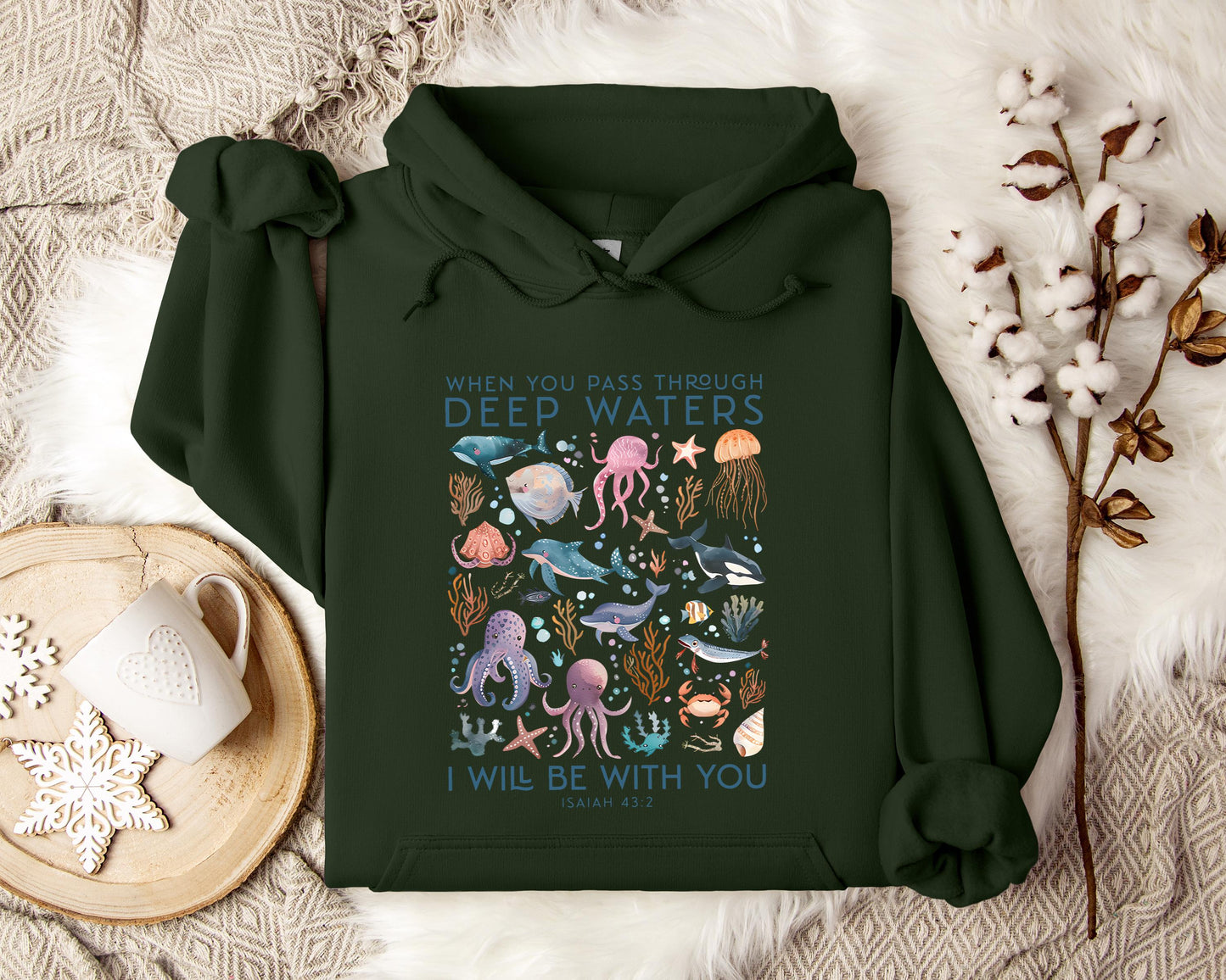 When You Pass Through Deep Waters I Will Be With You Isaiah 43.2 Hoodie