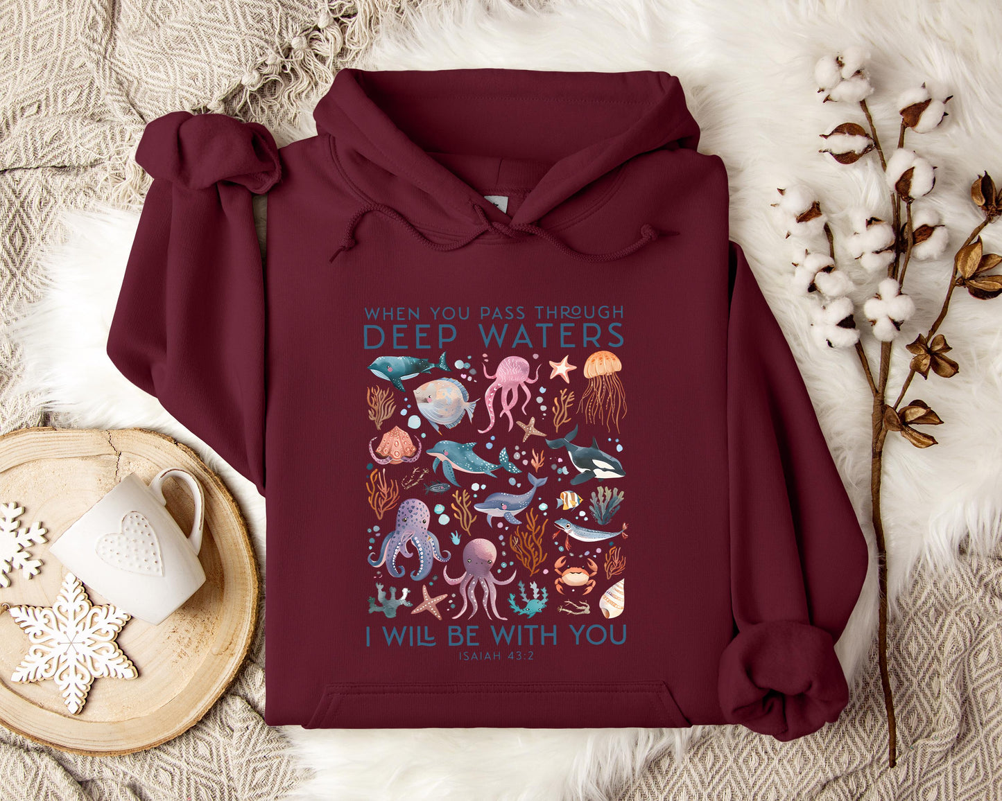 When You Pass Through Deep Waters I Will Be With You Isaiah 43.2 Hoodie