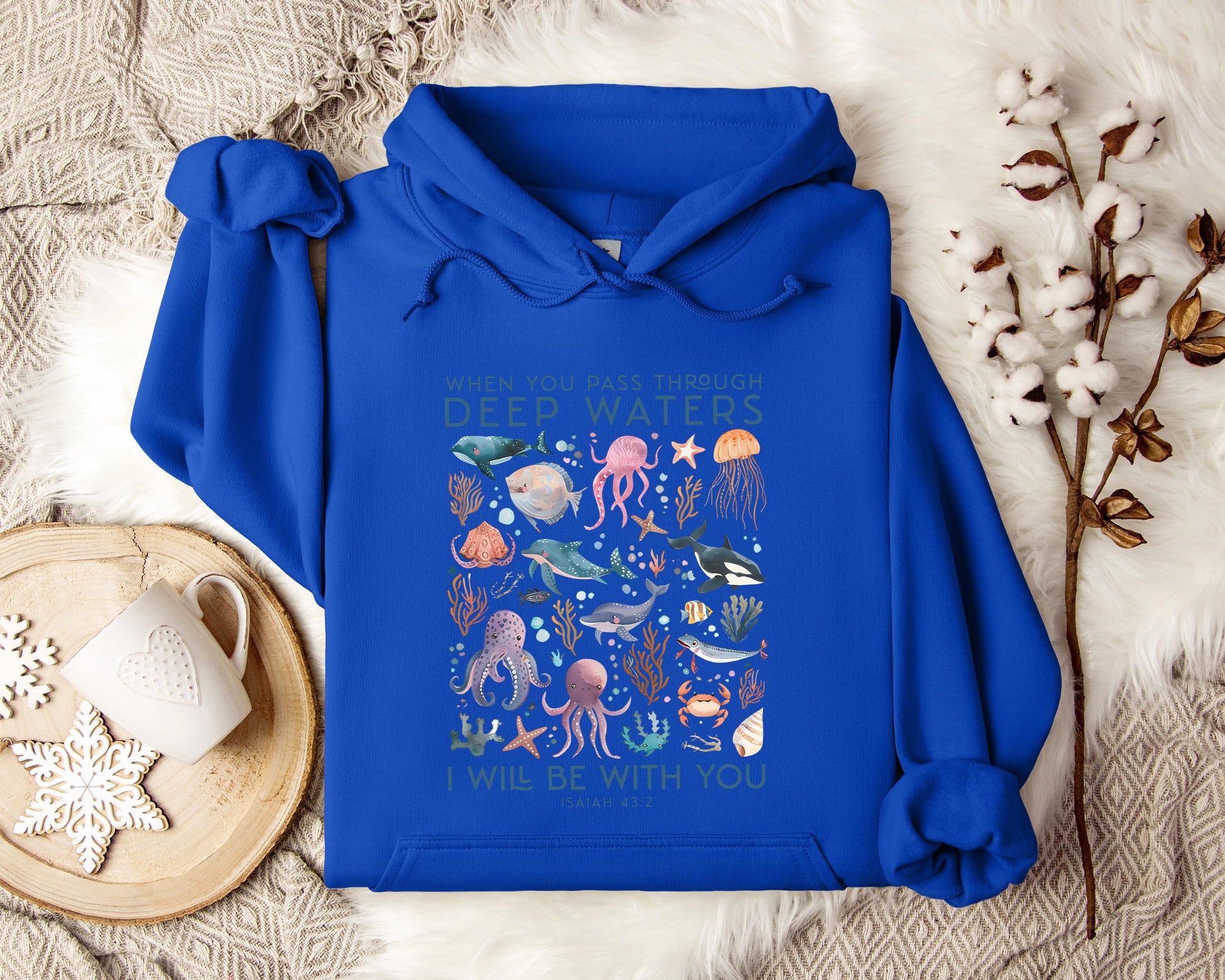 When You Pass Through Deep Waters I Will Be With You Isaiah 43.2 Hoodie