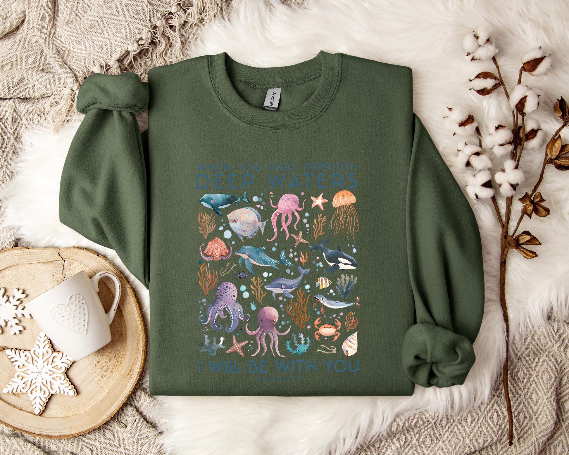 When You Pass Through Deep Waters I Will Be With You Isaiah 43.2 Sweatshirt
