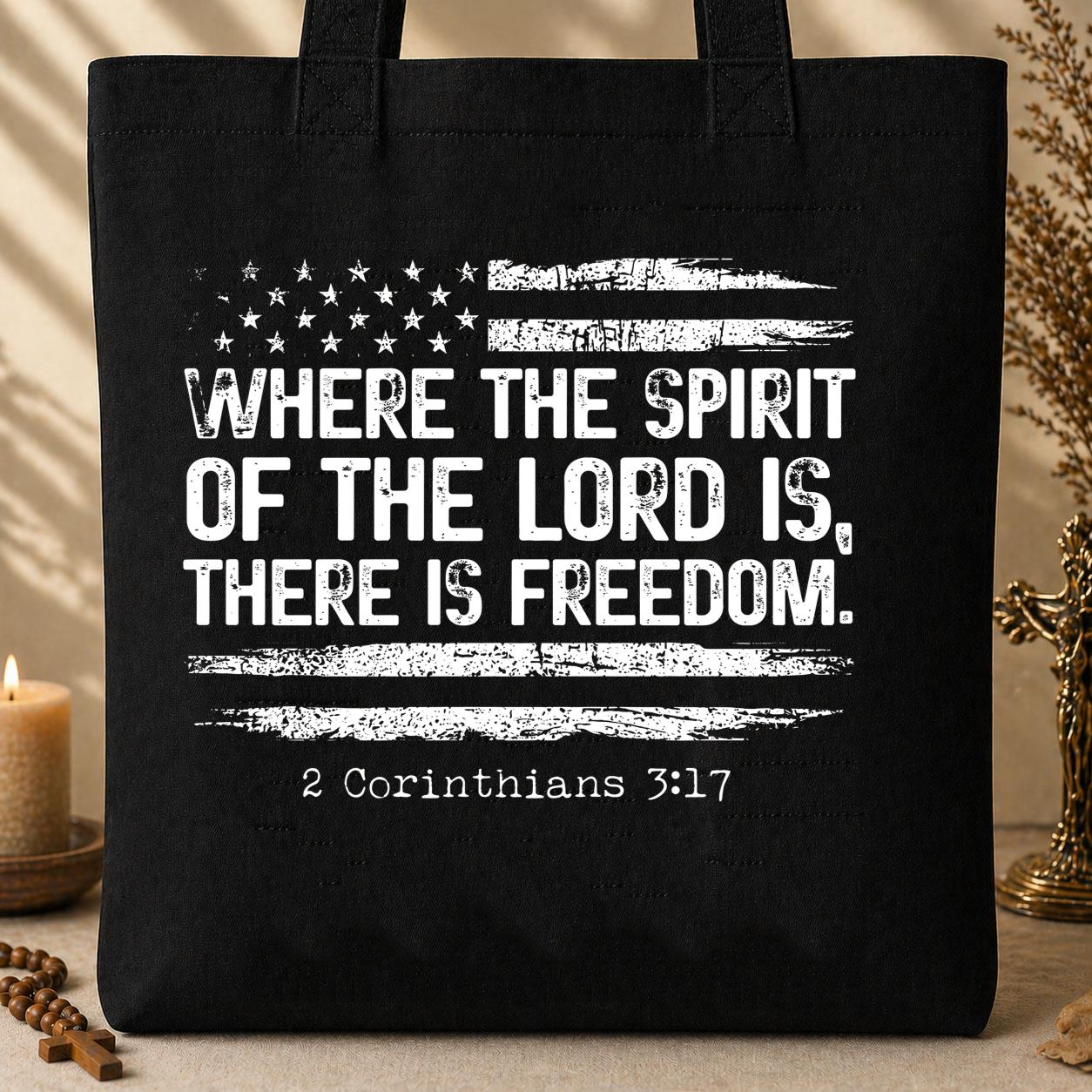 Where The Spirit Of The Lord Is There Is Freedom 2 Corinthians 3.17 10