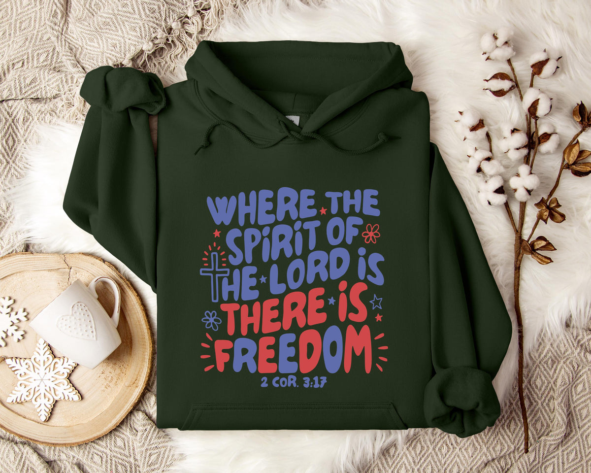 Where The Spirit Of The Lord Is There Is Freedom 2 Corithians 3.17 Hoodie