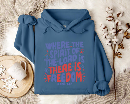 Where The Spirit Of The Lord Is There Is Freedom 2 Corithians 3.17 Hoodie
