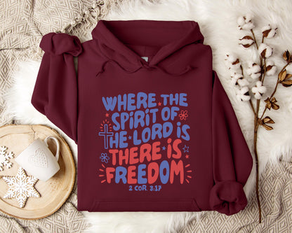 Where The Spirit Of The Lord Is There Is Freedom 2 Corithians 3.17 Hoodie