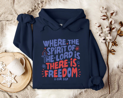 Where The Spirit Of The Lord Is There Is Freedom 2 Corithians 3.17 Hoodie