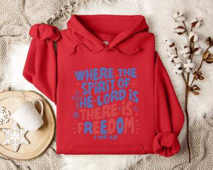 Where The Spirit Of The Lord Is There Is Freedom 2 Corithians 3.17 Hoodie