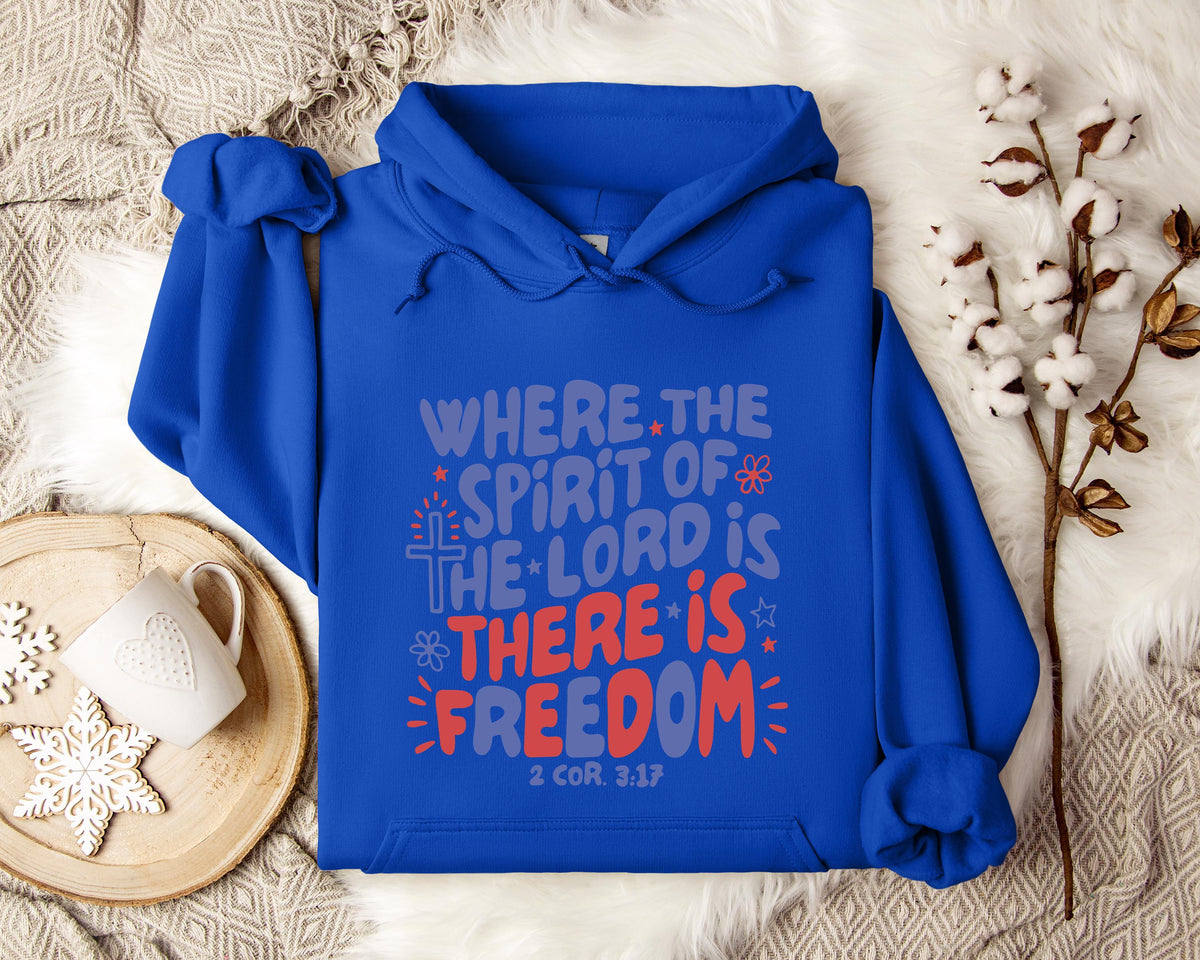 Where The Spirit Of The Lord Is There Is Freedom 2 Corithians 3.17 Hoodie