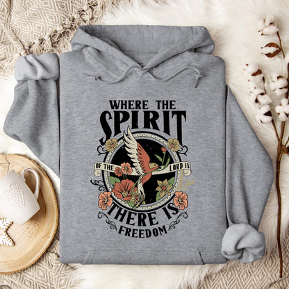 Where The Spirit There Is Freedom Hoodie