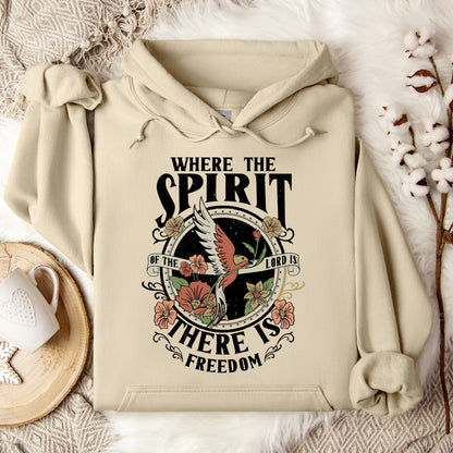 Where The Spirit There Is Freedom Hoodie