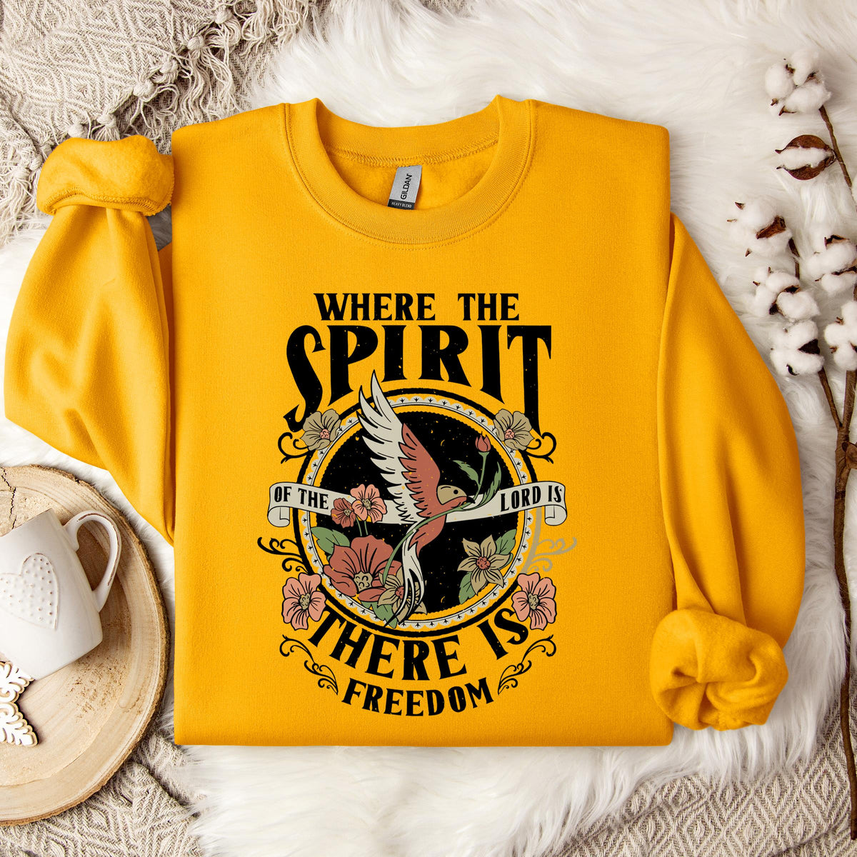 Where The Spirit There Is Freedom Sweatshirt