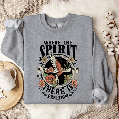 Where The Spirit There Is Freedom Sweatshirt