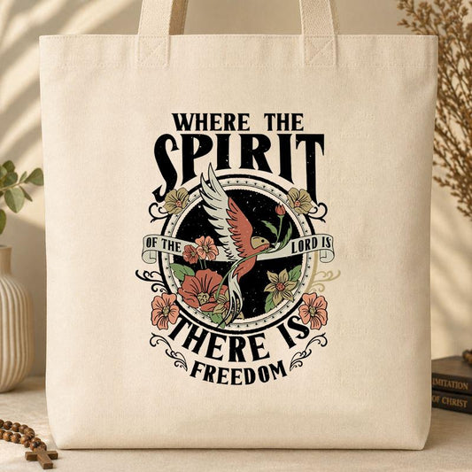 Where The Spirit There Is Freedom Tote Bag
