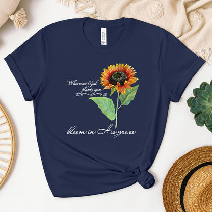 Wherever God Plans You Bloom In His Grace