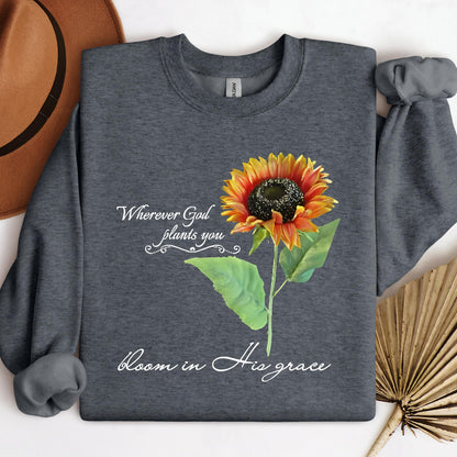 Wherever God Plans You Bloom In His Grace