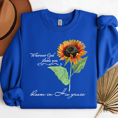 Wherever God Plans You Bloom In His Grace