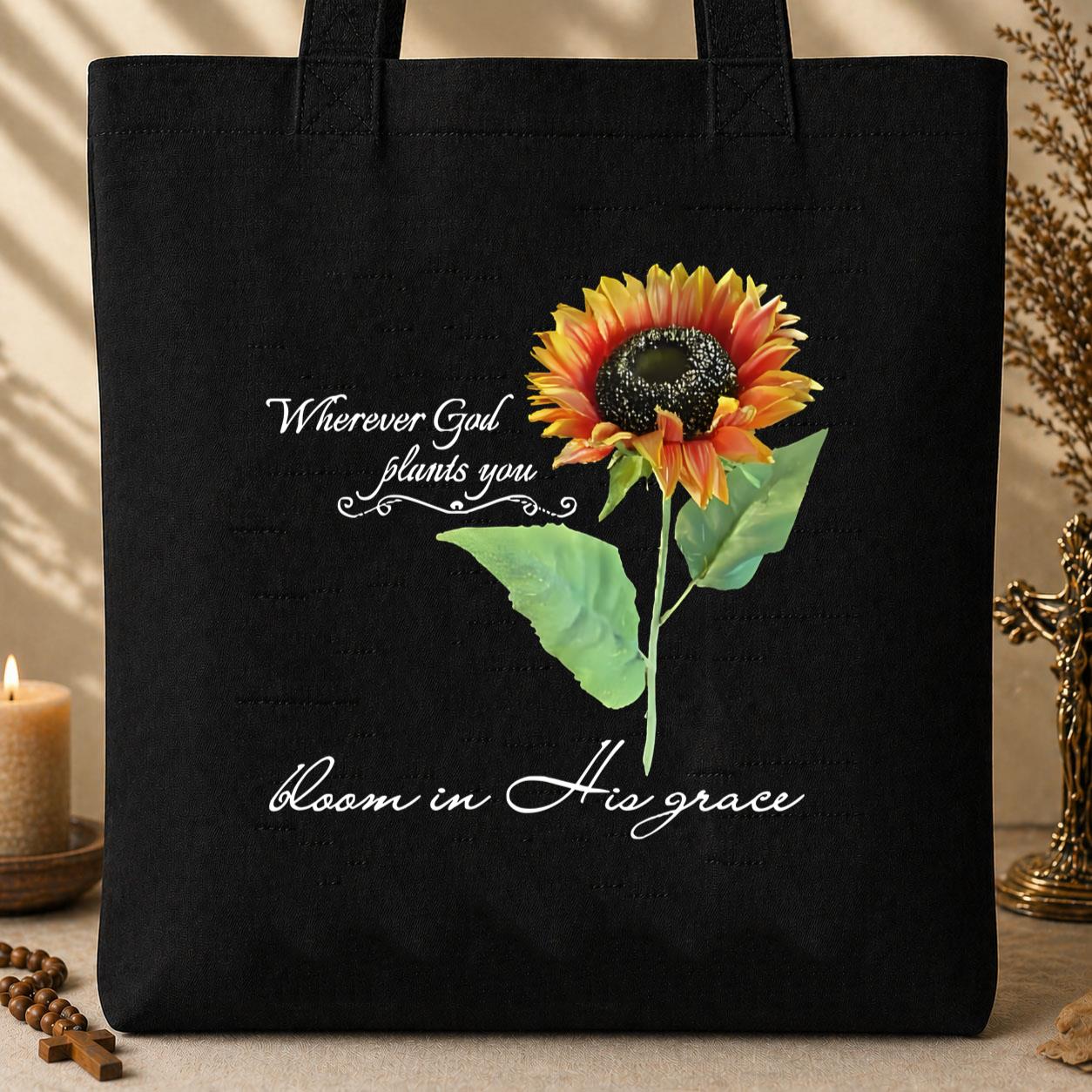 Wherever God Plans You Bloom In His Grace Tote Bag