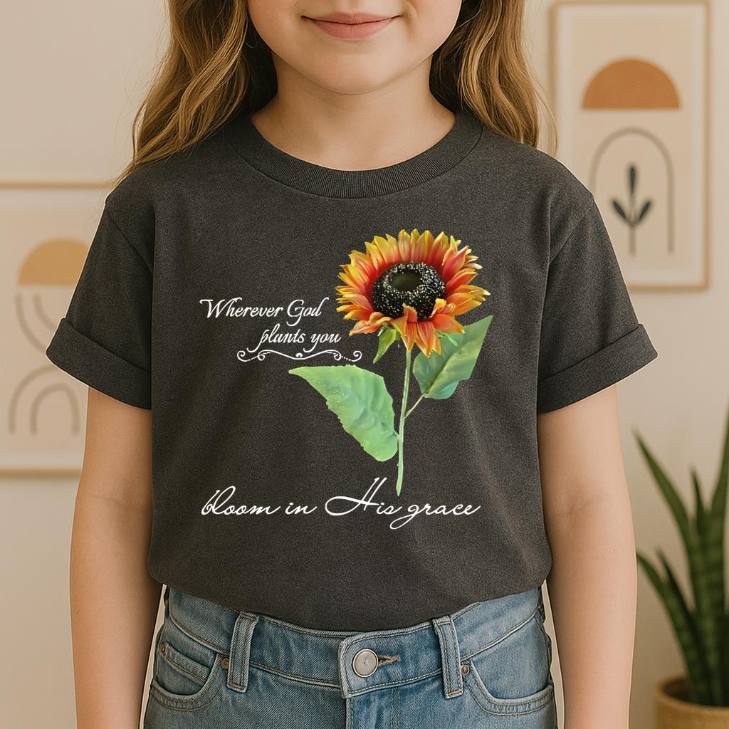 Wherever God Plans You Bloom In His Grace