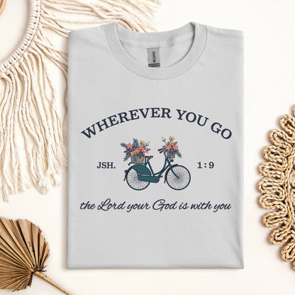 Wherever You Go The Lord Your God Is With You 01