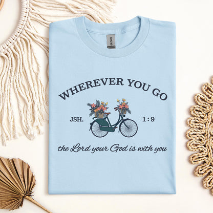 Wherever You Go The Lord Your God Is With You 01