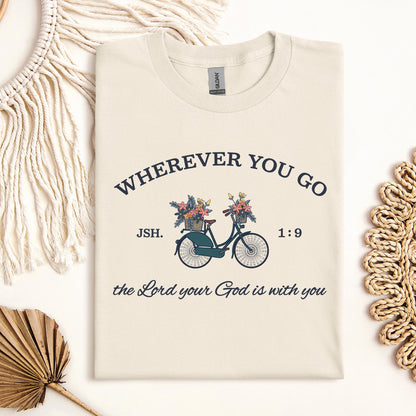Wherever You Go The Lord Your God Is With You 01