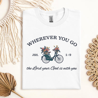 Wherever You Go The Lord Your God Is With You 01