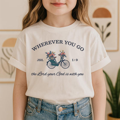 Wherever You Go The Lord Your God Is With You 01
