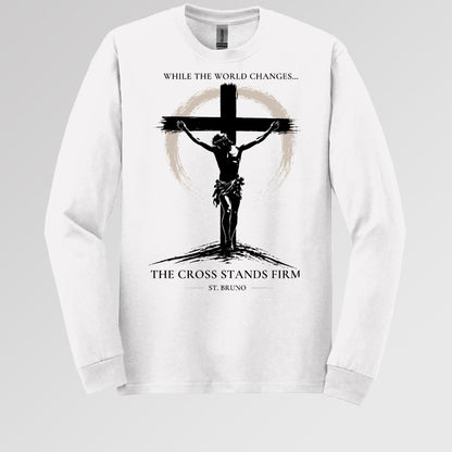 While The World Changes The Cross Stands Firm St. Bruno 01