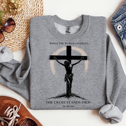 While The World Changes The Cross Stands Firm St. Bruno 01
