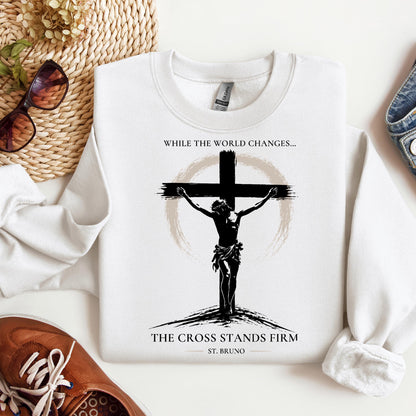 While The World Changes The Cross Stands Firm St. Bruno 01