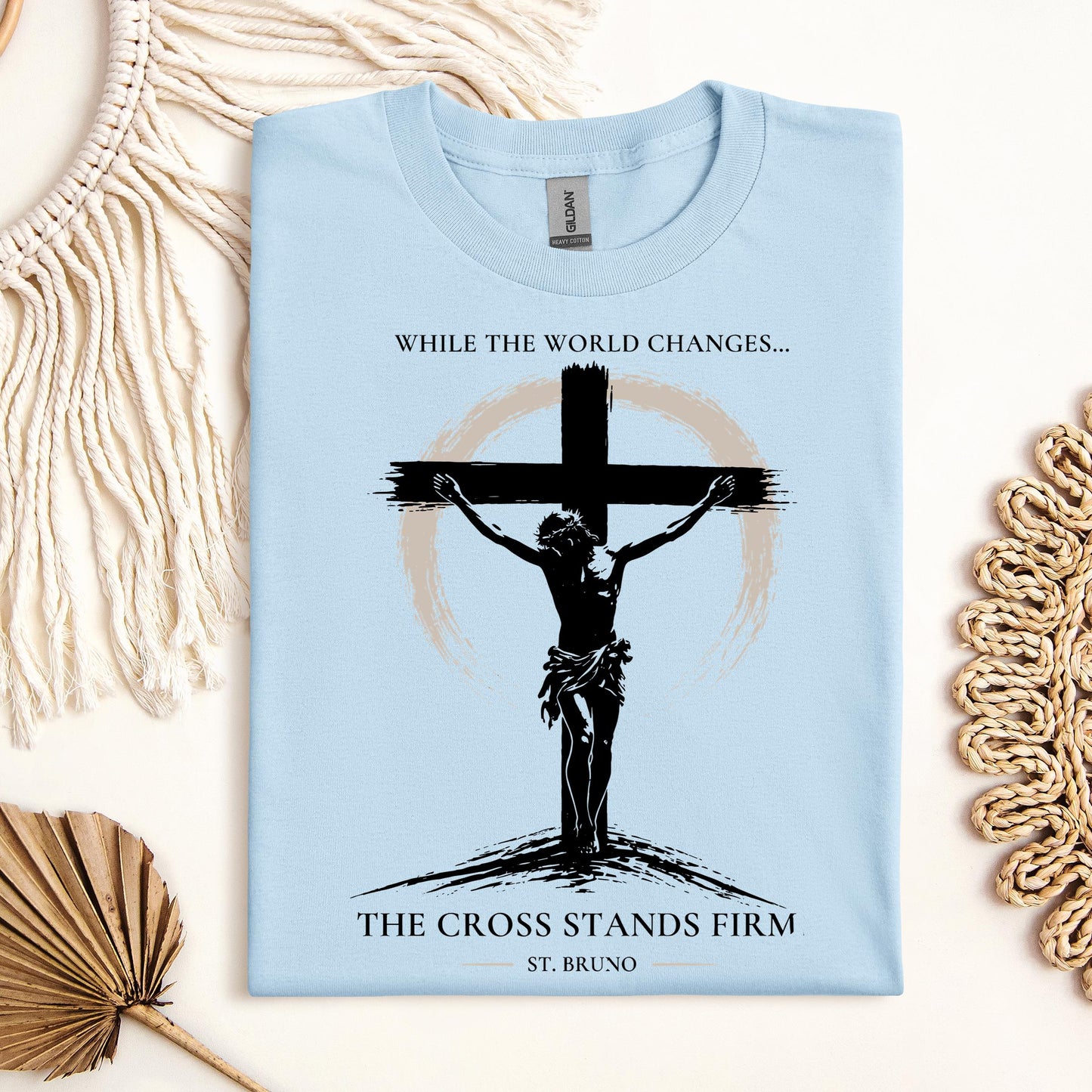 While The World Changes The Cross Stands Firm St. Bruno 01