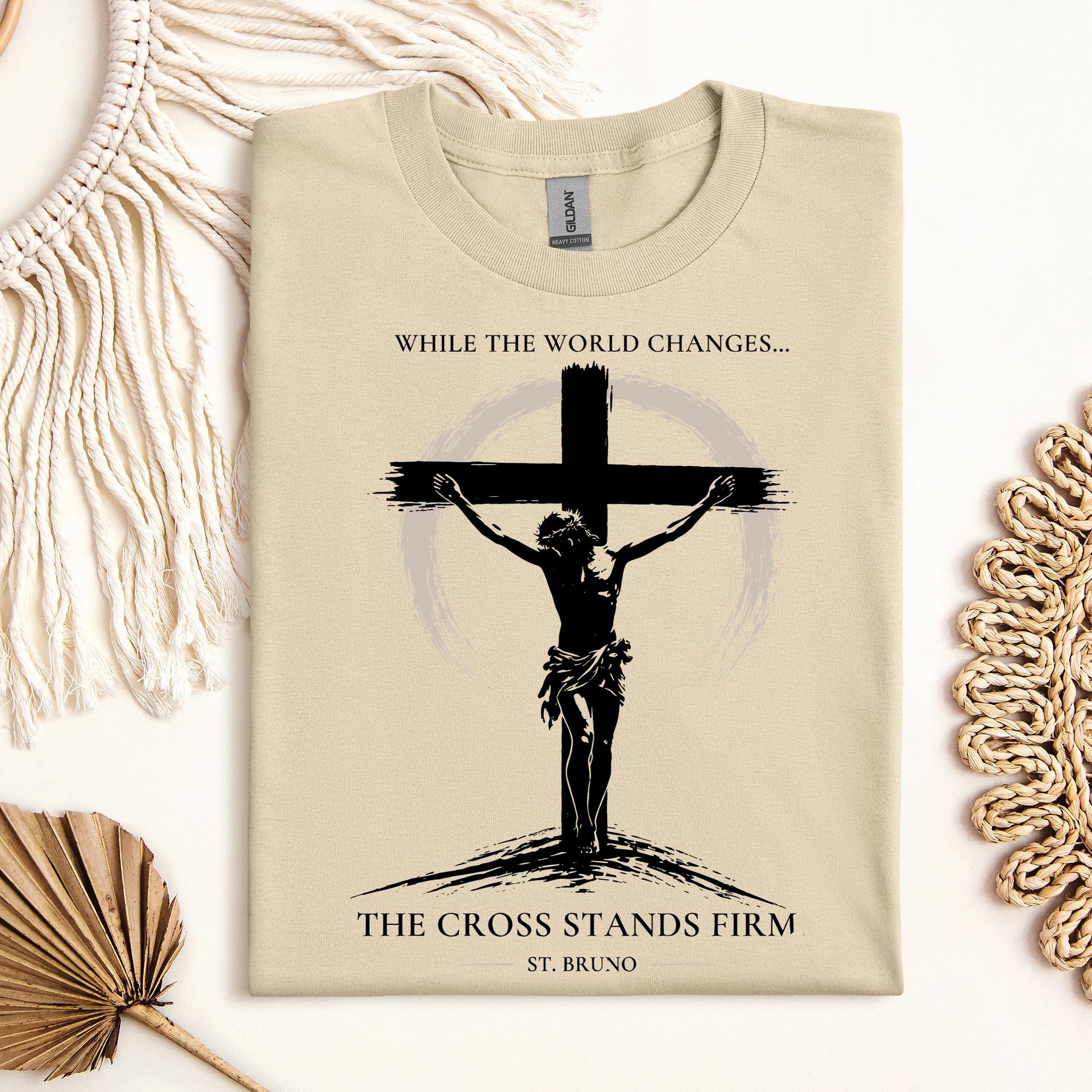 While The World Changes The Cross Stands Firm St. Bruno 01