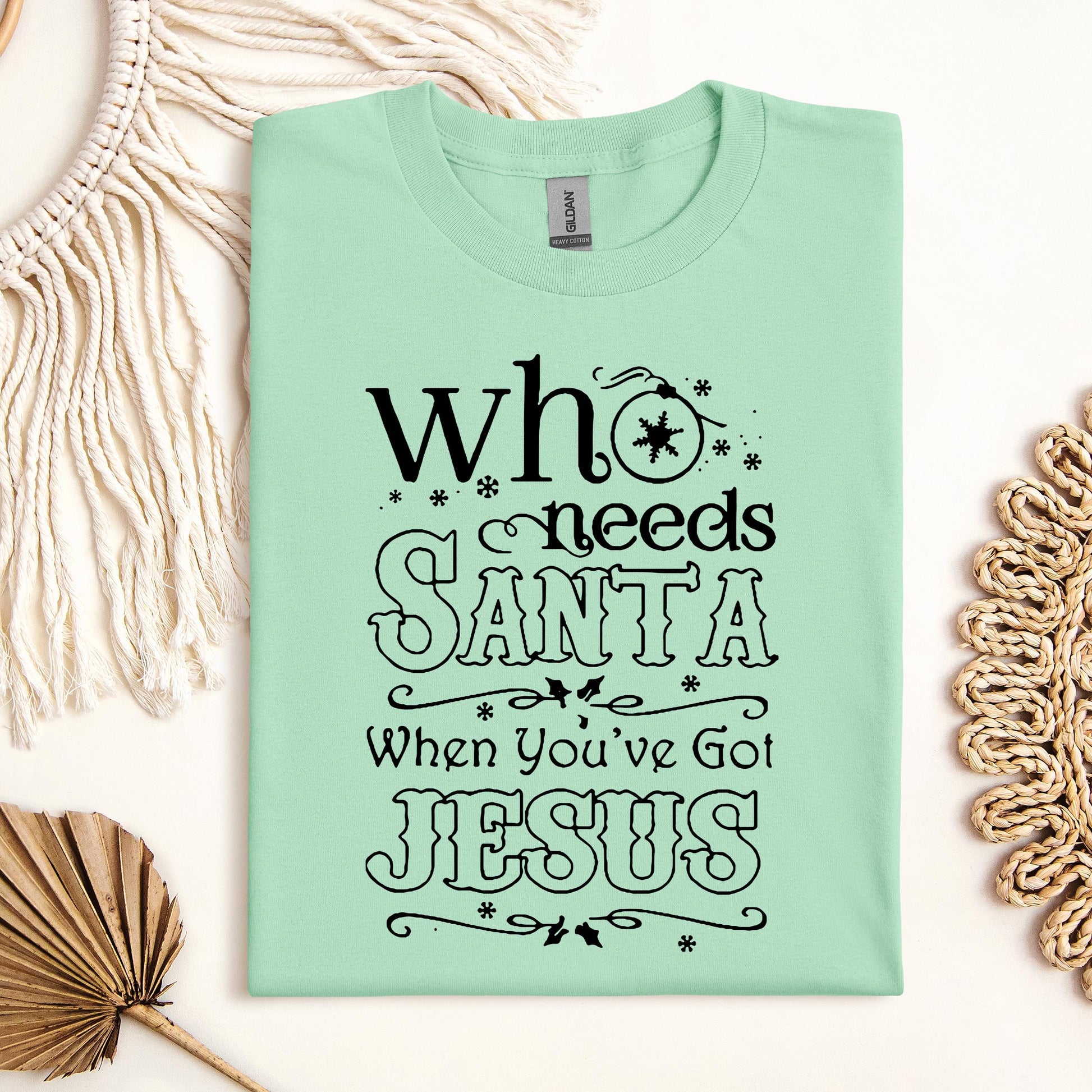 Who Needs Santa When You've Got Jesus