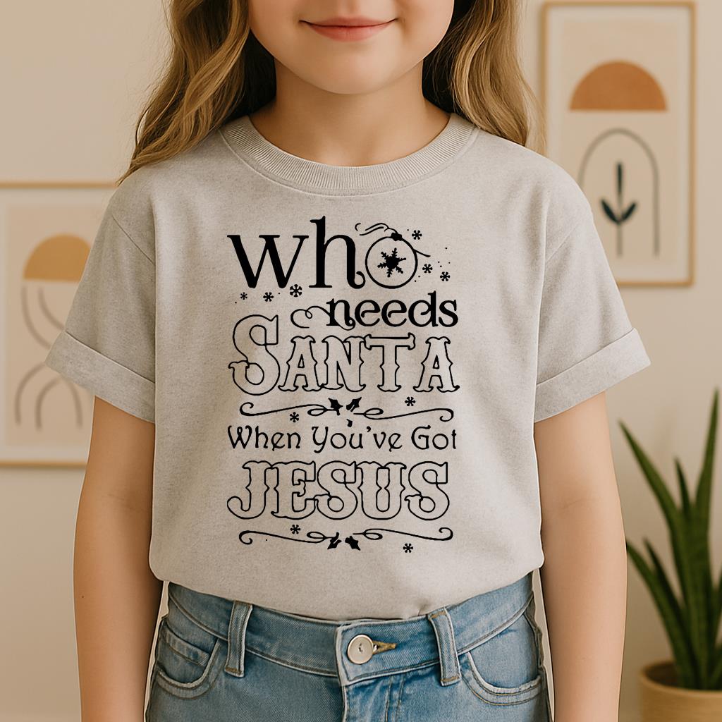 Who Needs Santa When You've Got Jesus
